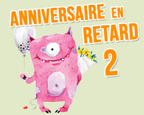 carte virtuelle rigolo : Anniversaire en retard - monstre 2