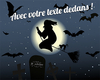 Du balai la sorcière !